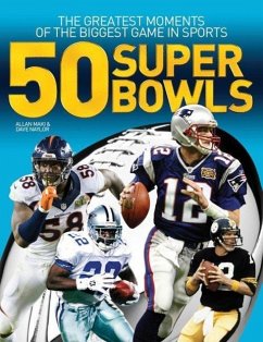 50 Super Bowls - Maki, Allan; Naylor, Dave