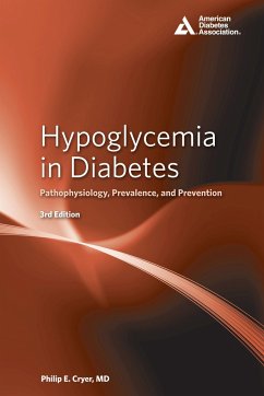Hypoglycemia in Diabetes: Pathophysiology, Prevalence, and Prevention - Cryer, Philip E.