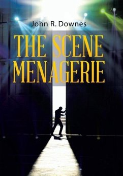 The Scene Menagerie - Downes, John R.