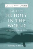 Called to be Holy in the World