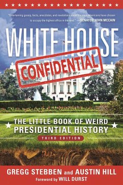 White House Confidential - Stebben, Gregg; Hill, Austin