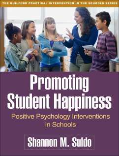 Promoting Student Happiness - Suldo, Shannon M