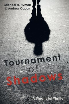 Tournament of Shadows - Hyman, Michael H.; Capon, Andrew