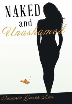 Naked and Unashamed - Lea, Davenia Jones