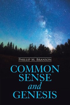 Common Sense and Genesis - Branson, Phillip M.