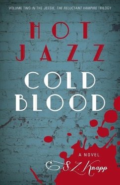 Hot Jazz, Cold Blood - Knapp, S. Z.