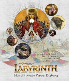 Labyrinth: The Ultimate Visual History - Block, Paula M.; Erdmann, Terry J.