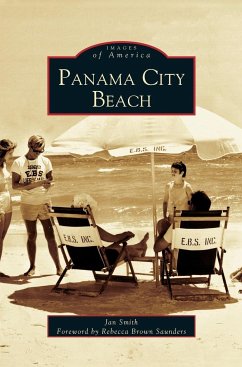 Panama City Beach - Smith, Jan; Forword by Saunders, Rebecca Brown