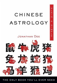 Chinese Astrology Plain & Simple - Dee, Jonathan