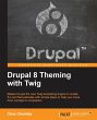 Drupal 8 Theming with Twig - Bild 1