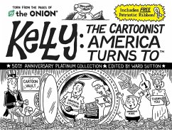 Kelly: The Cartoonist America Turns to - Sutton, Ward