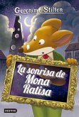 Geronimo Stilton 7. La sonrisa de Mona Ratisa