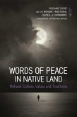 Words of Peace in Native Land: Mohawk Culture, Values and Tradition