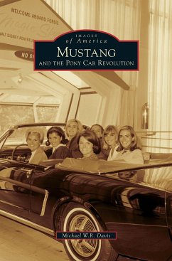 Mustang and the Pony Car Revolution - Davis, Michael W. R.