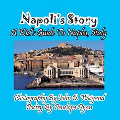 Napoli's Story---A Kid's Guide To Naples, Italy - Dyan, Penelope