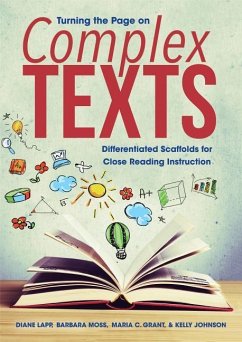 Turning the Page on Complex Texts - Lapp, Diane; Moss, Barbara