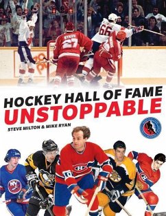 Hockey Hall of Fame Unstoppable - Milton, Steve; Ryan, Mike