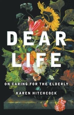 Dear Life - Hitchcock, Karen