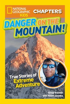 Danger on the Mountain: True Stories of Extreme Adventures! - Jazynka, Kitson