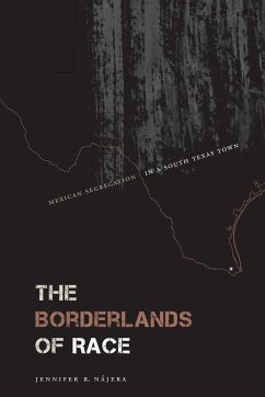 The Borderlands of Race - Nájera, Jennifer R