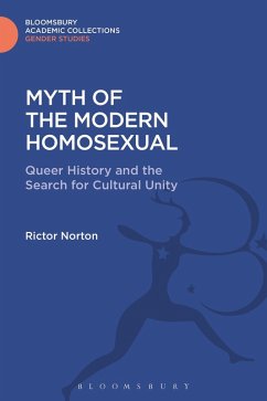 Myth of the Modern Homosexual - Norton, Rictor