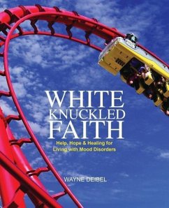 White Knuckled Faith - Deibel, Wayne