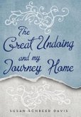 The Great Undoing and My Journey Home