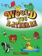 Would You Rather Be - Bild 1