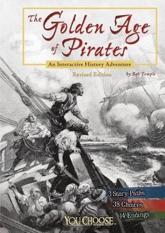 The Golden Age of Pirates: An Interactive History Adventure - Temple, Bob