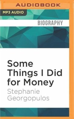 Some Things I Did for Money - Georgopulos, Stephanie