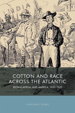 Cotton and Race Across the Atlantic - Robins, Jonathan E.