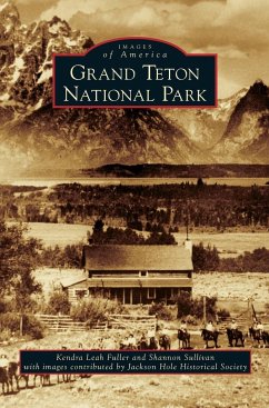 Grand Teton National Park - Fuller, Kendra Leah; Sullivan, Shannon