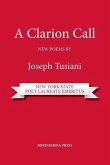 A Clarion Call. New Poems
