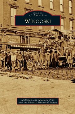 Winooski - Blondin, Al; Pratt, Anastasia; The Winooski Historical Society