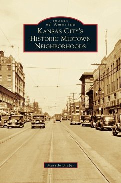 Kansas City's Historic Midtown Neighborhoods - Draper, Mary Jo