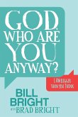 God, Who are You Anyway?