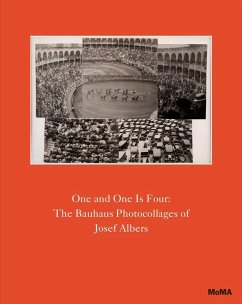 One and One Is Four: The Bauhaus Photocollages of Josef Albers - Hermanson Meister, Sarah
