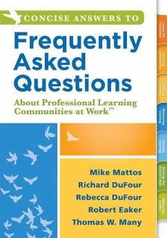 Concise Answers to Frequently Asked Questions about Professional Learning Communities at Work TM - Mattos, Mike; Dufour, Richard