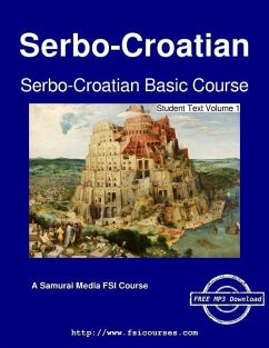 Serbo-Croatian Basic Course - Student Text Volume 1 - Jankovic, Janko; Hodge, Carleton T.