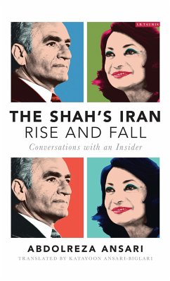 The Shah's Iran - Rise and Fall - Ansari, Abdolreza