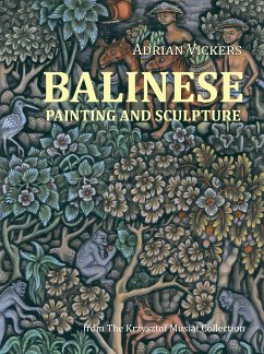 Balinese Painting and Sculpture - Vickers, Adrian
