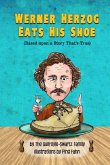 Werner Herzog Eats His Shoe