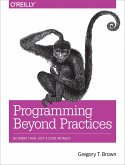 Programming Beyond Practices