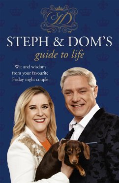 Steph and Dom's Guide to Life - Parker, Steph; Parker, Dom