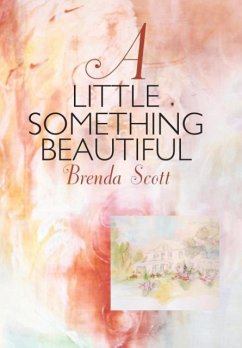 A Little Something Beautiful - Scott, Brenda