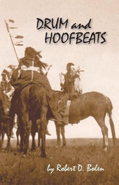 Drum and Hoofbeats - Bolen, Robert D.