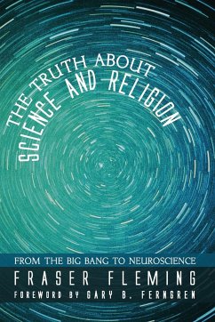 The Truth about Science and Religion - Fleming, Fraser
