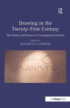 Drawing in the Twenty-First Century - Pergam, Elizabeth A