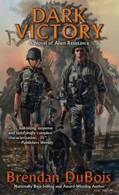 Dark Victory, 1: A Novel of Alien Resistance - Dubois, Brendan