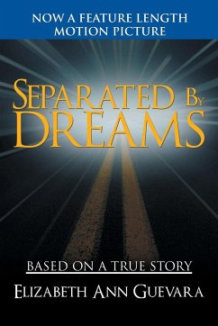 Separated by Dreams - Guevara, Elizabeth Ann